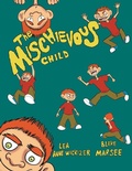 Cover: The Mischievous Child - WestBow Press