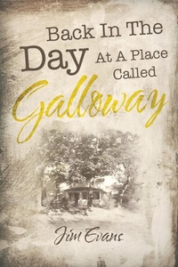 Enlarge image Cover: Back in the Day at a Place Called Galloway - iUniverse