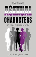 Cover: How to Write Asexual Characters - Salt & Sage Books