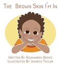 Cover: The Brown Skin I'm In - Unity Project LLC
