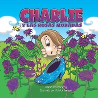 Enlarge image Cover: Charlie y las Rosas Moradas - Rotenberg Consulting, LLC