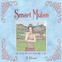 Enlarge image Cover: Smart Mulan - Smart Princess Books and More