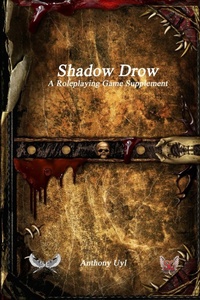 Enlarge image Cover: Shadow Drow A Roleplaying Game Supplement - Devoted Publishing