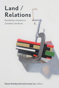 Enlarge image Cover: Land/Relations - Wilfrid Laurier University Press