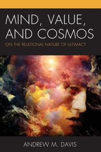 Enlarge image Cover: Mind, Value, and Cosmos - Lexington Books