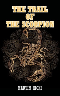 Enlarge image Cover: The Trail of the Scorpion - New Generation Publishing
