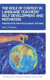 Enlarge image Cover: The Role of Context in Language Teachers' Self Development and Motivation - Multilingual Matters