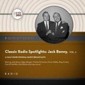 Cover: Classic Radio Spotlight: Jack Benny, Vol. 2 - BLACK EYE ENTERTAINMENT