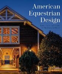 Abbildung von: American Equestrian Design - Images Publishing Group Pty Ltd