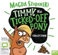 Cover: Timmy The Ticked-Off Pony Collection - Bolinda Audio Books