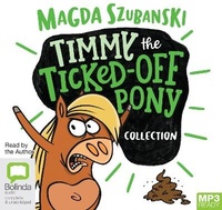 Enlarge image Cover: Timmy The Ticked-Off Pony Collection - Bolinda Audio Books