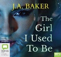 Cover: The Girl I Used to Be - Bolinda Audio Books