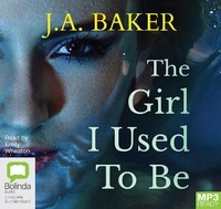 Enlarge image Cover: The Girl I Used to Be - Bolinda Audio Books