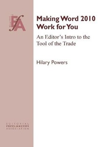 Enlarge image Cover: Making Word 2010 Work for You - Editorial Freelancers Association Publications
