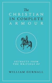 Enlarge image Cover: The Christian in Complete Armour - Community Christian Ministries