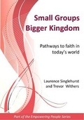 Cover: Small Groups Bigger Kingdom - Cell UK Ministries