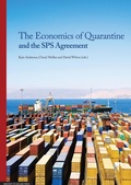 Cover: The Economics of Quarantine and the Sps Agreement - University of Adelaide Press