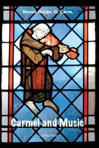 Enlarge image Cover: Carmel and Music - Carmelite Media