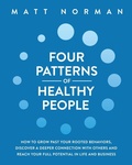 Cover: Four Patterns of Healthy People - Archangel Ink