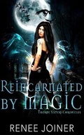 Cover: Reincarnated by Magic - Oshun Publications, LLC