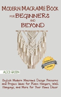 Enlarge image Cover: Modern Macrame Book for Beginners and Beyond - C.U Publishing LLC