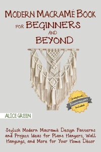 Enlarge image Cover: Modern Macrame Book for Beginners and Beyond - C.U Publishing LLC