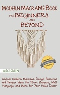 Cover: Modern Macrame Book for Beginners and Beyond - C.U Publishing LLC