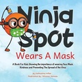 Cover: Ninja Spot Wears A Mask - Made in Colors Publishers