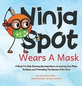 Cover: Ninja Spot Wears A Mask - Made in Colors Publishers