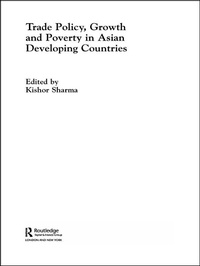 Enlarge image Cover: Trade Policy, Growth and Poverty in Asian Developing Countries - Routledge