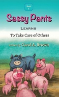 Cover: Sassy Pants LEARNS To Take Care Of Others - Summers Island Press