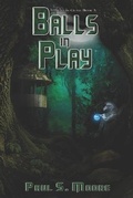 Cover: Balls in Play (Stories in Glass #3) - Water Dragon Publishing