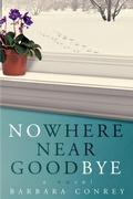 Cover: Nowhere Near Goodbye - Red Adept Publishing