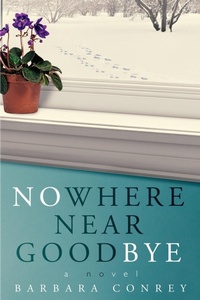 Enlarge image Cover: Nowhere Near Goodbye - Red Adept Publishing