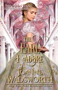 Cover: The Earl I Adore - Joanne Wadsworth