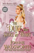 Cover: The Duke Who Stole My Heart - Joanne Wadsworth