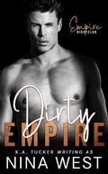 Cover: Dirty Empire - K.A. Tucker Books