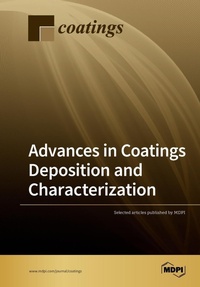 Enlarge image Cover: Advances in Coatings Deposition and Characterization - MDPI AG