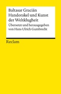 Cover: Handorakel und Kunst der Weltklugheit - Reclam