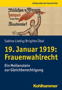 Abbildung von: 19. Januar 1919: Frauenwahlrecht - Kohlhammer