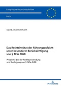 Cover: Das Rechtsinstitut der F&uuml;hrungsaufsicht unter besonderer Ber&uuml;cksichtigung von &sect; 145a StGB - Peter Lang Verlag