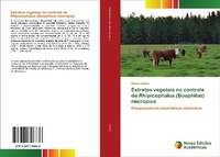 Abbildung von: Extratos vegetais no controle de Rhipicephalus (Boophilus) microplus - Novas Edições Acadêmicas