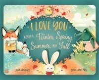 Enlarge image Cover: I Love You Through Winter, Spring, Summer, and Fall - Gmur Verlag, Yves Gmur