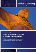 Cover: Der unthematische Christ im Atheist - Fromm Verlag