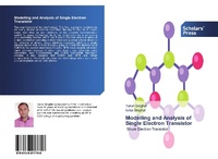 Enlarge image Cover: Modelling and Analysis of Single Electron Transistor - Scholars' Press