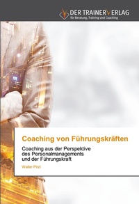 Abbildung von: Coaching von Fuehrungskraeften - Trainerverlag
