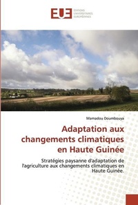 Abbildung von: Adaptation aux changements climatiques en Haute Guinee - Editions Universitaires Europeennes