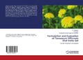 Cover: Formulation and Evaluation of Taraxacum Officinale Oral Insitu Gel - LAP Lambert Academic Publishing