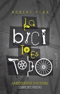 Cover: La bici lo es todo - CAPIT&Aacute;N SWING LIBROS