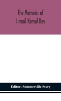 Cover: The memoirs of Ismail Kemal Bey - ALPHA EDITION